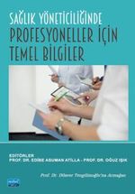 Sağlık Yöneticiliğinde Profesyoneller İçin Temel Bilgiler