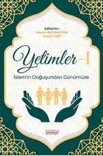 Yetimler-1 İslam'ın Doğuşundan Günümüze