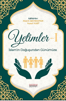 Yetimler-1 İslam'ın Doğuşundan Günümüze