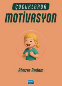 Çocuklarda Motivasyon