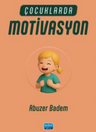 Çocuklarda Motivasyon