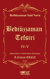 Bedi&uuml;zzaman Tefsiri IV-V
