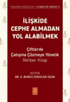 İlişkide Cephe Almadan Yol Alabilmek - - &Ccedil;iftlerde &Ccedil;atışma &Ccedil;&ouml;zmeye Y&ouml;nelik Rehber Kitap