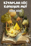 Kitaplar Hi&ccedil; Konuşur mu?