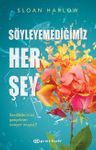Söyleyemediğimiz Her Şey