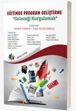 Eğitimde Program Geliştirme: Geleceği Kurgulamak