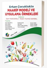 Erken Çocuklukta Maarif Modeli ve Uygulama Örnekleri
