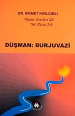 Düşman Burjuvazi / Yol Dizisi