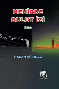 Nehirde Bulut İzi