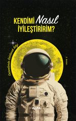 Kendimi Nasıl İyileştiririm? (Ciltli) & Ortamlarda Satılacak Bilgi