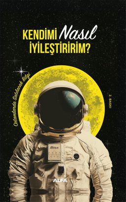 Kendimi Nasıl İyileştiririm? (Ciltli) & Ortamlarda Satılacak Bilgi