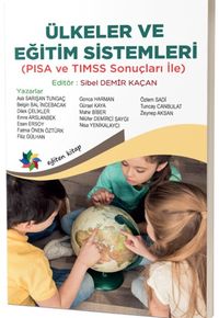 Ülkeler ve Eğitim Sistemleri (PISA ve TIMSS Sonuçları İle)
