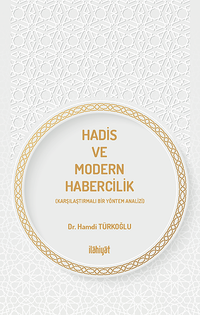 Hadis ve Modern Habercilik