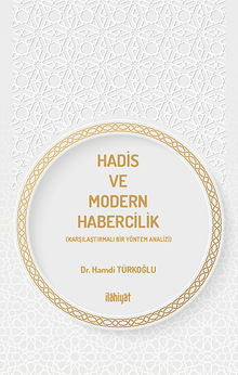 Hadis ve Modern Habercilik