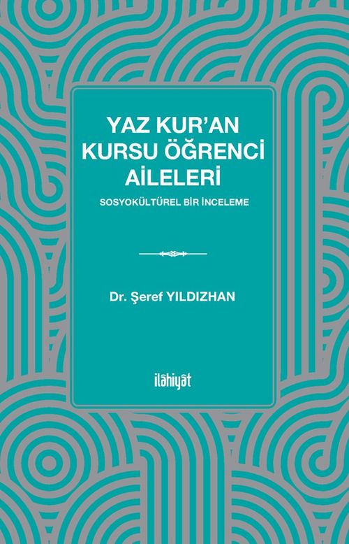 Yaz Kur'an Kursu Öğrenci Aileleri