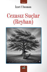 Cezasız Suçlar & Reyhan