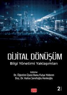 Dijital Dönüşüm: Bilgi Yönetimi Yaklaşımları