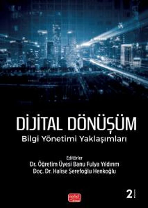Dijital Dönüşüm: Bilgi Yönetimi Yaklaşımları