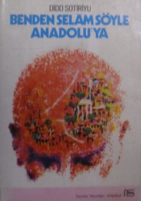 Benden Selam Söyle Anadolu'ya / 40-E-21