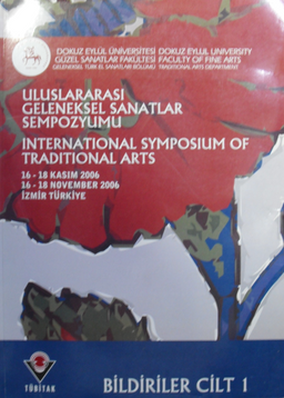 Uluslararası Geleneksel Sanatlar Sempozyumu / Bildiriler Cilt 1 / 23-C-38
