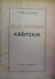 İnkilap Türkiyesinde Kağıtçılık / 10-A-6