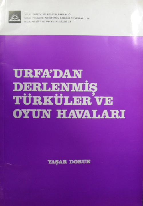 Urfa'dan Derlenmiş Türküler ve Oyun Havaları  / 1-X-35