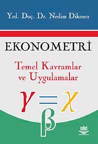 Ekonometri Temel Kavramlar ve Uygulamalar