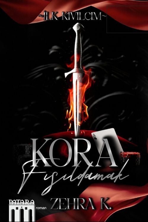 Kora Fısıldamak &amp; İlk Kıvılcım