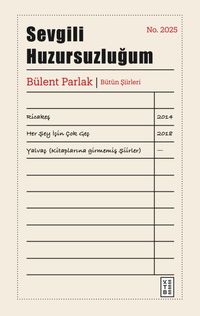 Sevgili Huzursuzluğum