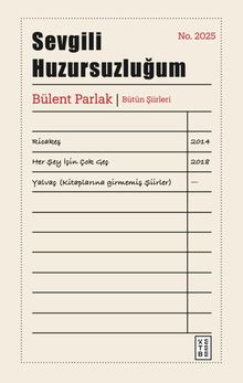 Sevgili Huzursuzluğum