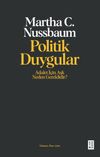 Politik Duygular & Adalet İ&ccedil;in Aşk Neden Gereklidir ?