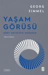 Yaşam Görüsü &amp; Dört Metafizik Denemesi