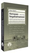 Horasan Seyahatnamesi (1933-1934) &amp; Filistin'den Ceyhun Nehri Havzasına Giden Yolda