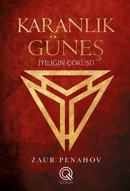 Karanlık Güneş & İyiliğin Çöküşü
