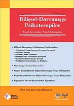 Bilişsel-Davranışçı Psikoterapiler & Temel Kavramlar, Temel Yaklaşımlar