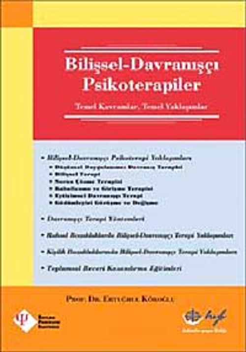 Bilişsel-Davranışçı Psikoterapiler & Temel Kavramlar, Temel Yaklaşımlar