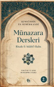 Münazara Dersleri & Risale fî Adabi'l-Bahs