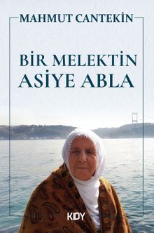 Bir Melektin Asiye Abla