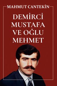 Demirci Mustafa ve Oğlu Mehmet