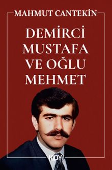 Demirci Mustafa ve Oğlu Mehmet