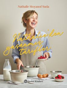 Nathalie'den Yaşanmış Tarifler