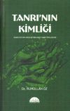 Tanrı'nın Kimliği & Semavi Kitaplarda Betimlenen Tanrı Tipolojileri