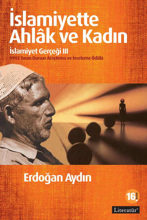 İslamiyette Ahlak ve Kadın / İslamiyet Gerçeği III