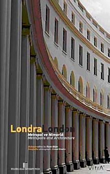 Londra-London & Metropol ve Mimarlık / Metropolis and Architecture