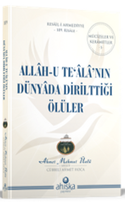 Allah-u Tealanın Dünyada Dirilttiği Ölüler