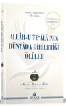 Allah-u Tealanın Dünyada Dirilttiği Ölüler
