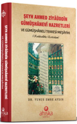 Şeyh Ahmet Ziyauddin Gümüşhanevi Hazretleri