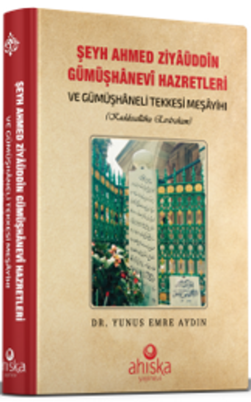 Şeyh Ahmet Ziyauddin Gümüşhanevi Hazretleri