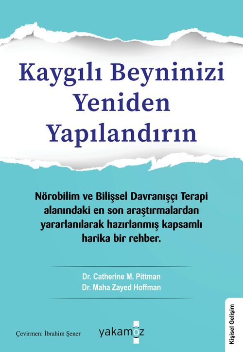 Kaygılı Beyninizi Yeniden Yapılandırın