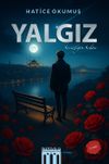 Yalgız & Sessizliğin Sedası